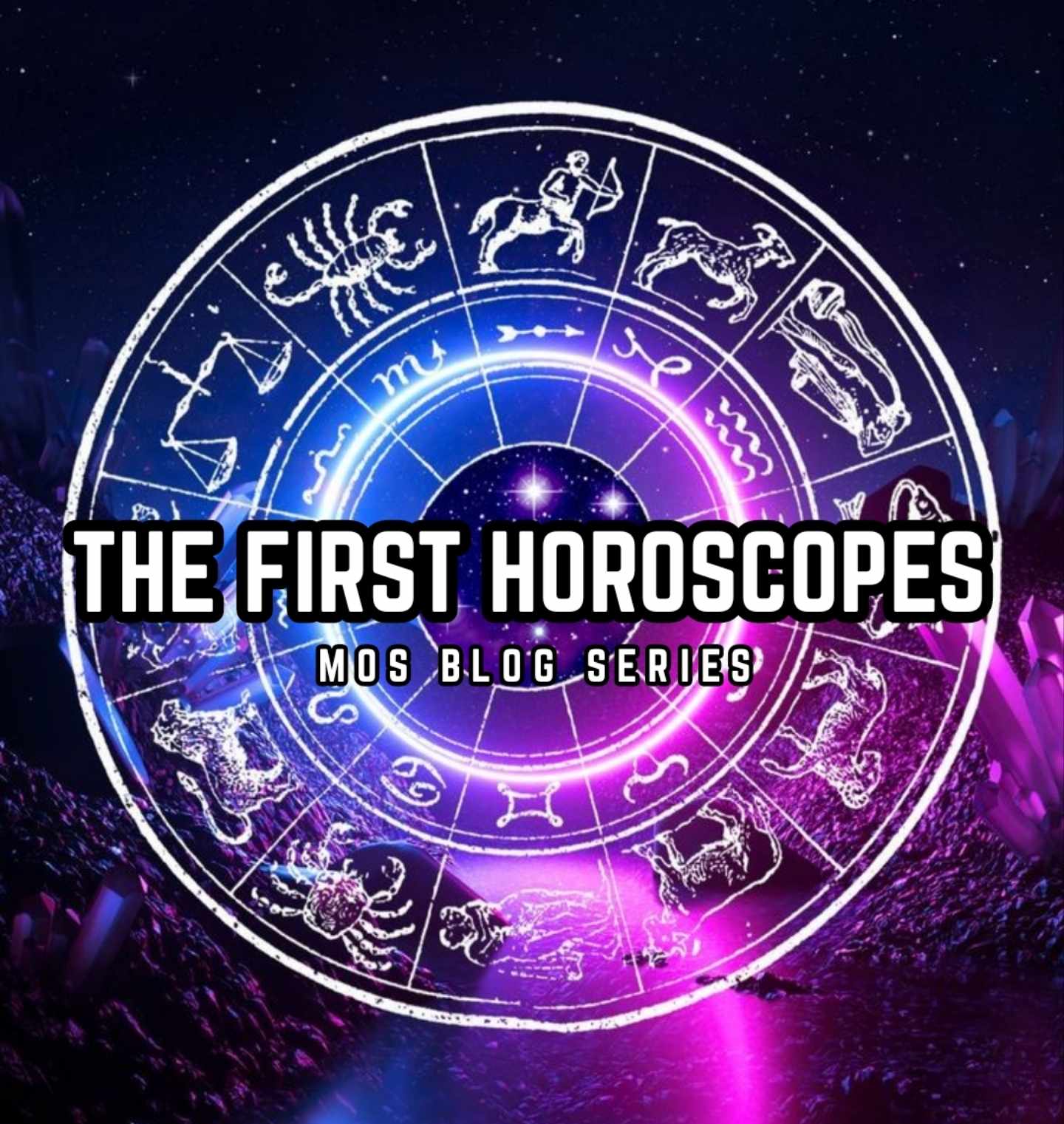 The First Horoscopes
