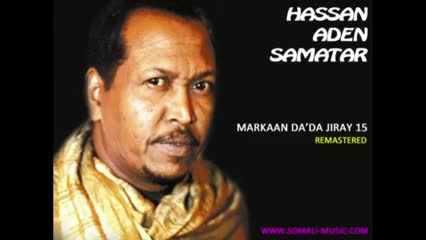 Markaan Da'da Jiray 15 by Hassan Aden Samatar - Remastered 2011 ( 240 X 426 )